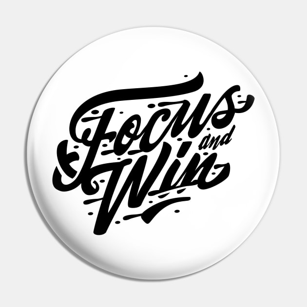 Focus And Win Pin by MellowGroove