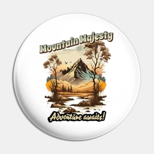 Mountain Majesty Adventure Awaits Pin