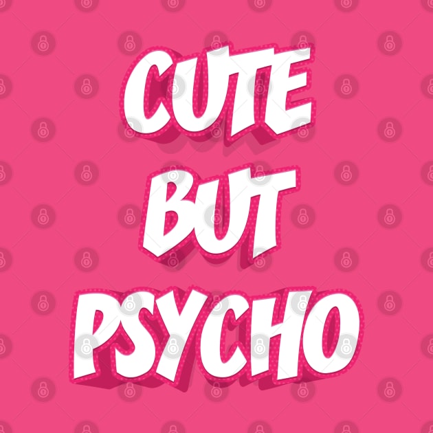 CUTE BUT PSYCHO || FUNNY QUOTE by STUDIOVO