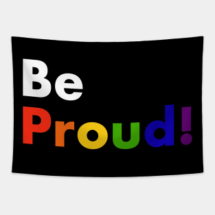 Be proud Tapestry