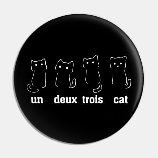 un deux trois cat Pin