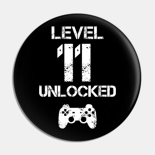 Level 11 Unlocked T-Shirt - 11th Birthday Gift Pin by Ilyashop