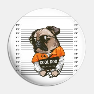 Cool Dog Mugshot Pin