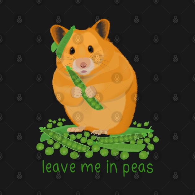 Hamster leave me in peas pun by Tefra