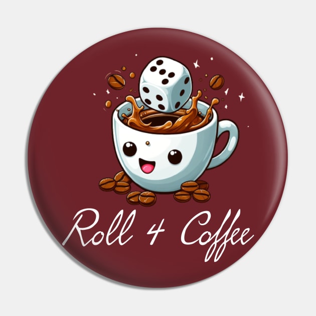 Roll 4 Coffee Pin by The Snack Network