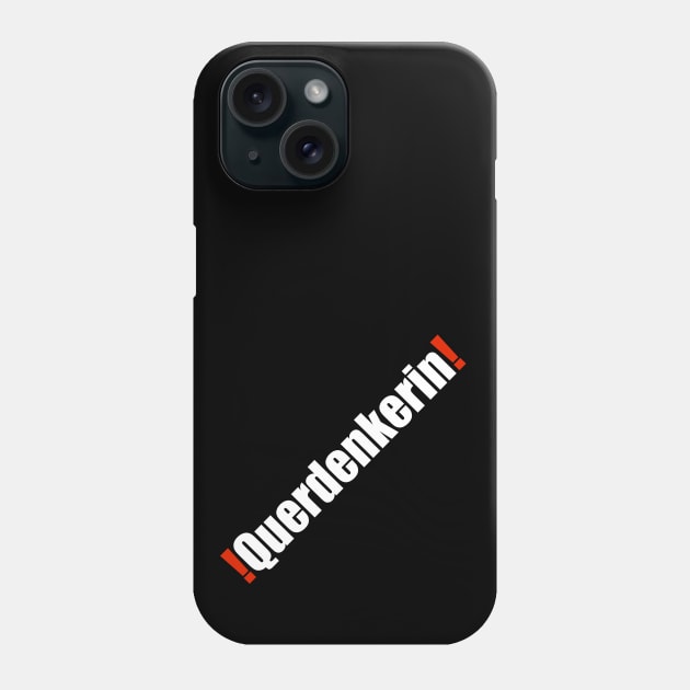 Querdenkerin! Phone Case by Lin-Eve