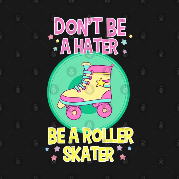 Cute Be A Roller Skater Gift Design Roller Skating Skater Print by Linco