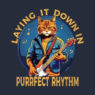 Laying it Down in Purr-fect Rhythm T-Shirt