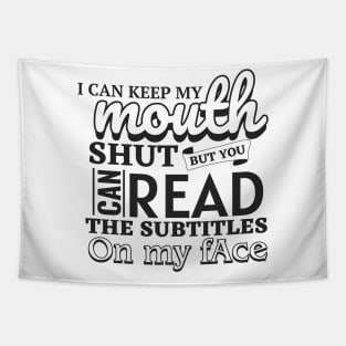 I can keep my mouth shut Tapestry