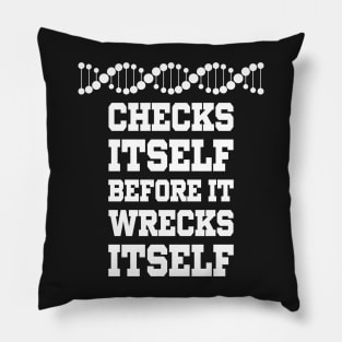 Check Yourself Before You Wreck Your DNA Genetics Pillow