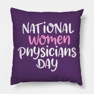 National Women Physicians Day – February Pillow