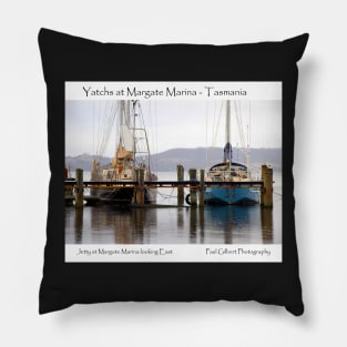 Yachts at Margate Marina - Tasmania Pillow