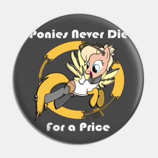 Ponies Never Die...For a Price Pin