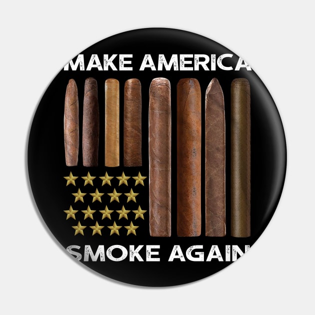 Make America Smoke Again Cigars Pin by heryes store