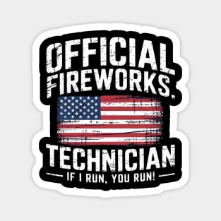 Official Fireworks Technician I Run You Run Magnet