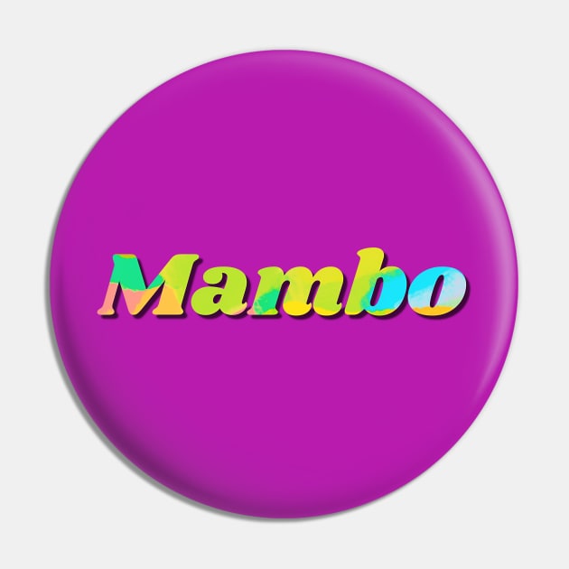 Colorful, yellow, green and blue Mambo lettering Pin by Bailamor