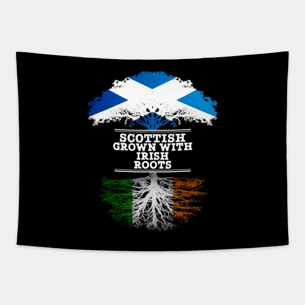 Scottish Grown With Irish Roots - Gift for Irish With Roots From Ireland Tapestry by Country Flags