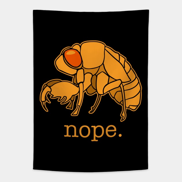 Cicada Nymph Nope Tapestry by Huhnerdieb Apparel