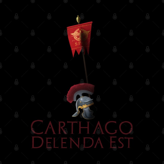 Carthage Must Be Destroyed by Styr Designs