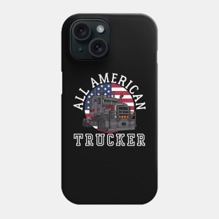 ALL AMERICAN TRUCKER PATRIOTIC 4TH OF JULY TRUCK DRIVER TEE Phone Case