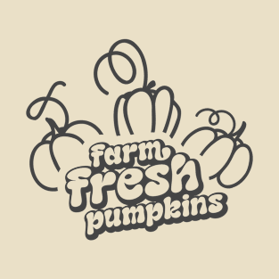 Farm Fresh Pumpkins T-Shirt