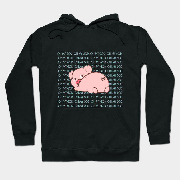 oh my god pig hoodie