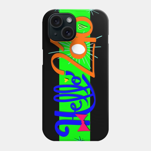 Hello 2018 Party Design Phone Case by AlondraHanley