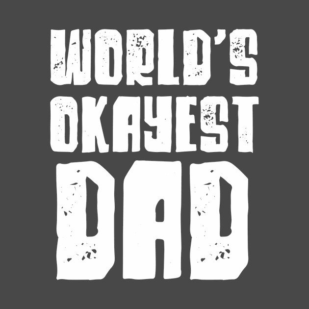 World's Okayest Dad by LemonBox