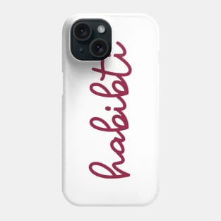 habibti - maroon red Phone Case