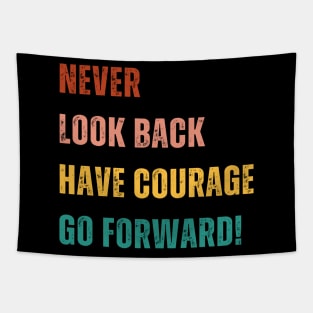 Have Courage Tapestry