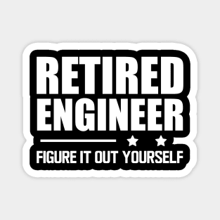 Retired Engineer Figure it out yourself w Magnet