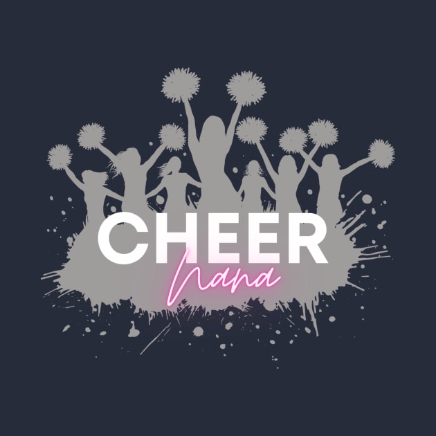 Cheer Nana by Sport-tees by Marino's