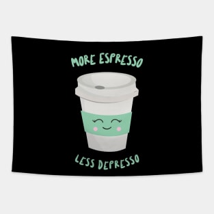 More Espresso Less Depresso Tapestry