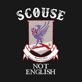 Scouse Not English T-Shirt