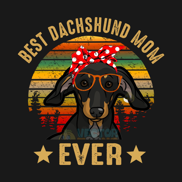 Disover Best Dachshund Mom Ever - Mom - T-Shirt