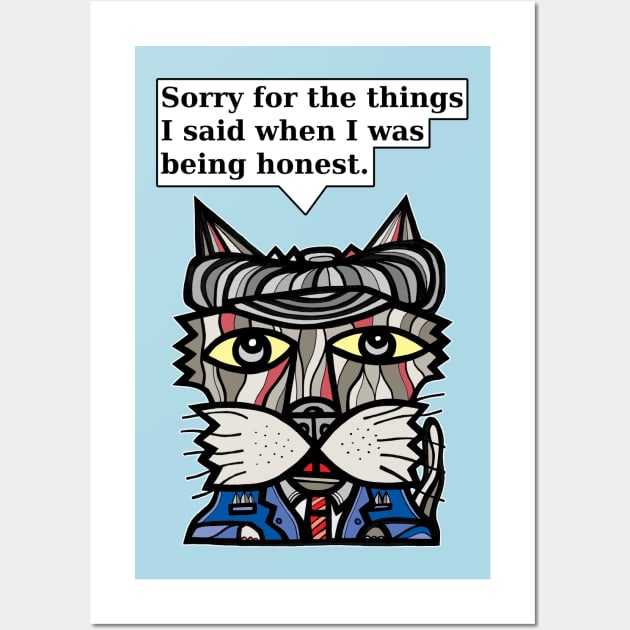 "Sorry for the things I said when I was being honest." Wall Art by The BuddaKats