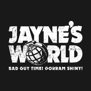 Jayne's World T-Shirt