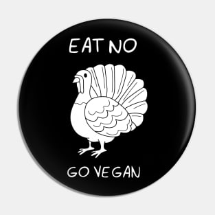 Go vegan - Thanksgiving Pin