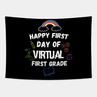 happy first day of virtual first grade Tapestry