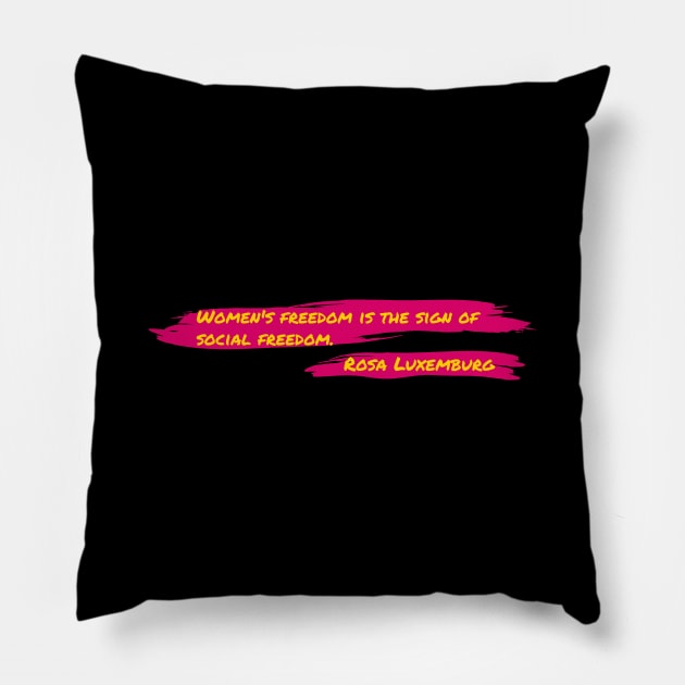 Quote of Rosa Luxemburg Pillow by Raimondi