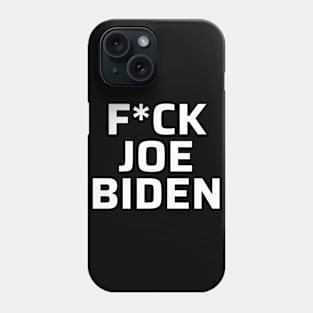 Fuck Joe Biden 2020 Phone Case