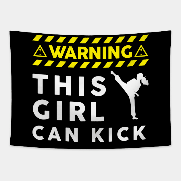 Warning This Girl Can Kick Karate Design Tapestry by TeeShirt_Expressive