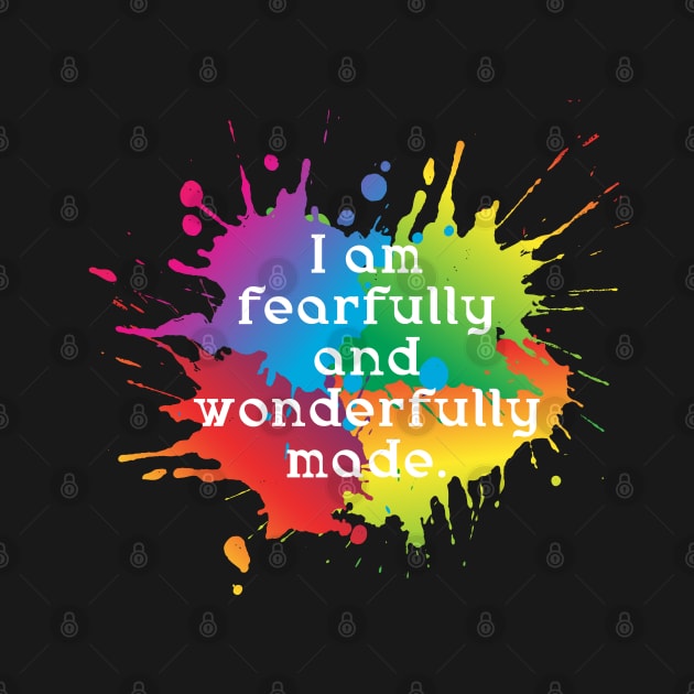 I am fearfully and wonderfully made by CatCoconut-Art