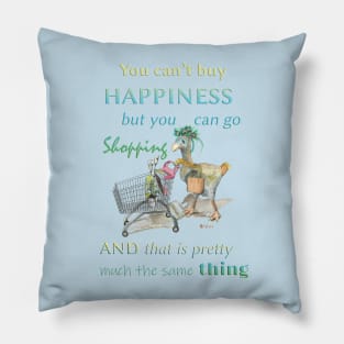 You can't buy happiness but you can go shopping Dodo merch mug sticker teeshirt apparel Pillow