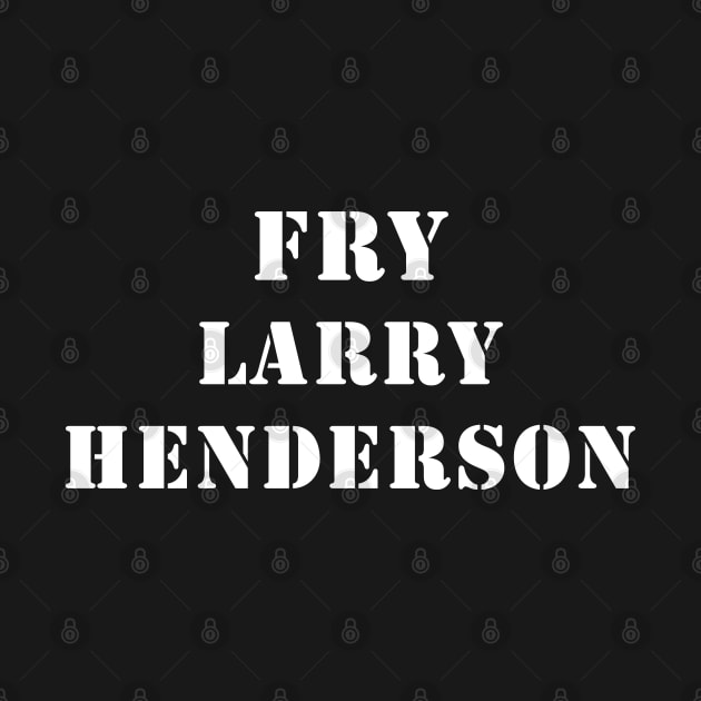 Fry Larry Henderson (White) by Roufxis