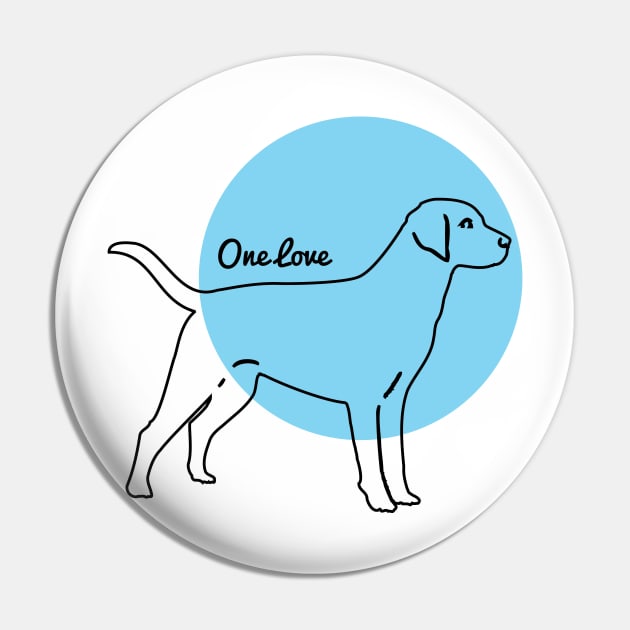 Just a One Love Labrador Pin by Dmytro