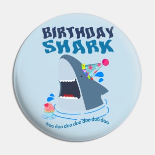 BIRTHDAY HUNGRY HAPPY SHARK Pin