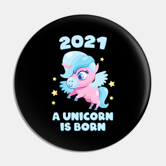 Baby Sayings 2021 Unicorn Birth Children Pin by Foxxy Merch