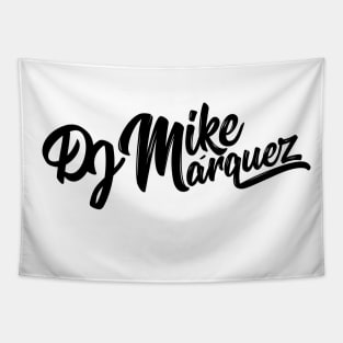 DJ Mike Marquez (Black Logo) Tapestry