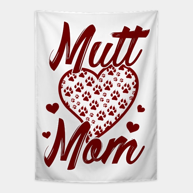 Mutt Mom - Dog Mom Tapestry by art_by_suzie